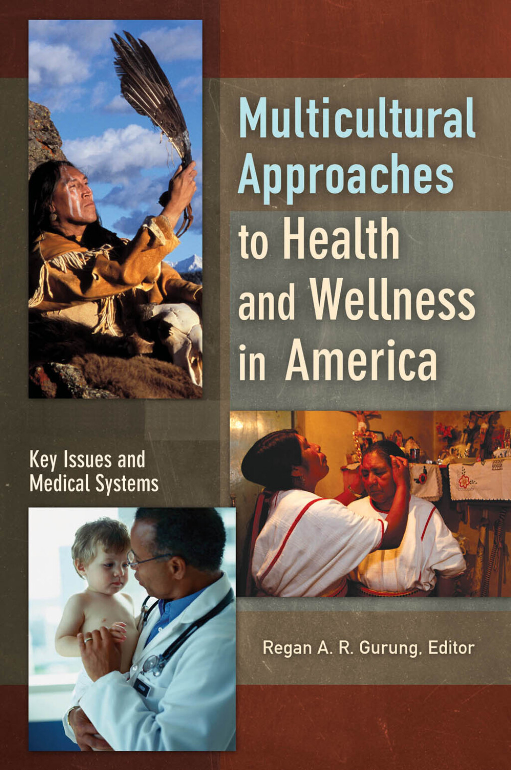 Multicultural Approaches to Health and Wellness in America [2 volumes] 1st Edition â€“ PDF/EPUB Version Downloadable